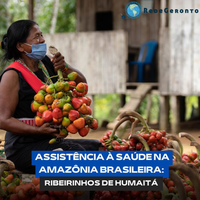 Assistência à Saúde na Amazônia Brasileira: ribeirinhos de Humaitá